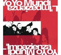 Yo Yo Mundi - L'impazienza