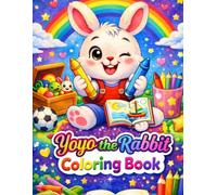 Yo yo the rabbit: Coloring book for kids