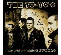 Yo Yo'S - Uppers And Downers