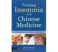 Yoann Birling Treating Insomnia with Chinese Medicine (Tascabile)