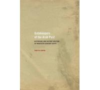 Yoav Di-Capua Gatekeepers of the Arab Past (Tascabile)
