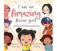 Yobe Qiu I Am An Amazing Asian Girl (Copertina rigida)