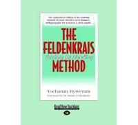 Yochanan Rywerant and Moshe Feldenkrais The Feldenkrais Method (Tascabile)