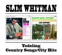 Yodeling / Country Songs / City Hits by Whitman, Slim Original recording remastered, Import edition (2001) Audio CD