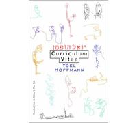 Yoel Hoffmann Curriculum Vitae (Tascabile)