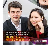 Philipp Scharwenka / Xaver Scharwenka: Premiere Portraits - Yoerae Kim & Matteo Weber
