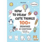 Yoffe Studio How To Draw Cute Things (Tascabile)
