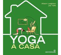 Yoga a casa - Leighton Alison, Taft Joe