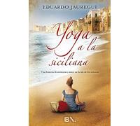 Yoga a la siciliana/ Yoga Sicilian Style