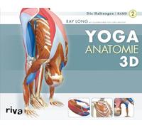 Yoga-Anatomie 3D 02. Die Haltungen
