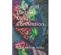Yoga and Diet: The Mindful Connection