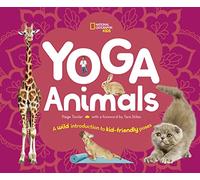 Stephanie Warren Drimmer – Yoga Animals: Playful Poses for Calming Your Wild Ones – Copertina rigida