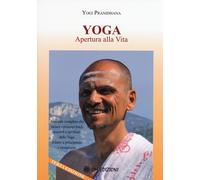 Yoga apertura alla vita - Pranidhana Yogi