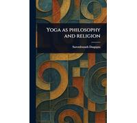 Yoga as Philosophy and Religion
