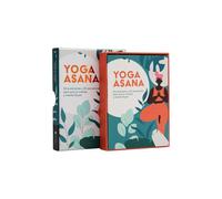 Yoga Asana: 50 posiciones y 25 secuencias para que tu cuerpo y mente fluyan / 50 Poses & 25 Sequences