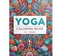 Yoga Coloring Book for Adults