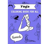 Yoga - Coloring Book For All