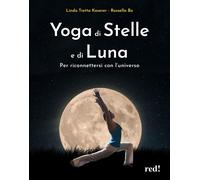 Yoga di stelle e di luna. Per riconnettersi con l'universo [Paperback] [Jun 12,