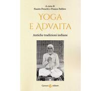 Yoga e Advaita. Antiche tradizioni indiane