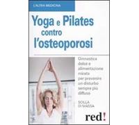 Yoga e pilates contro l'osteoporosi