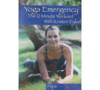 Yoga Emergency the 12 Miunte Workout: Hips