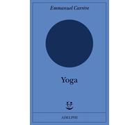 Emmanuel Carrère – Yoga – Adelphi Distillery