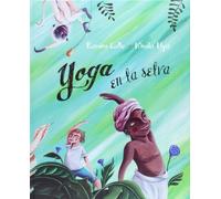 Yoga en la selva / Yoga in the Jungle