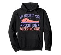 Yoga Favorite Position Sleeping One Funny Yoga Felpa con Cappuccio