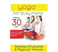 Yoga For Busy Moms: Mind Massage How To Release Emotional & PhysicalTensio (DVD)