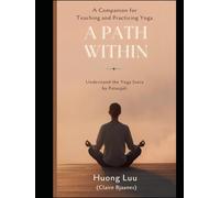 Yoga for Modern Practitioners: A companion for practice and teaching