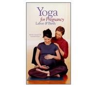 Yoga for Pregnancy: Labor & Bir