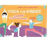 Yoga für Kinder. 30 Bildkarten mit anschaulichen Erklärungen: Achtsamkeits- u. Entspannungsübungen für Kita & zuhause. Spielerisch Konzentration & Muskulatur stärken. Für mehr Spaß & Balance im Alltag
