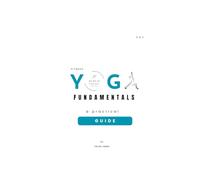 Yoga Fundamentals: A beginner-friendly guide to essential yoga poses and mindful movement.