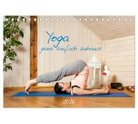 Yoga - ganz einfach zuhause (Tischkalender 2026 DIN A5 quer), CALVENDO Monatskalender: Meditatives Yoga ganz einfach zuhause praktizieren.