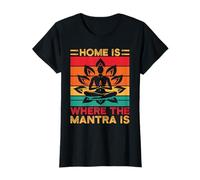 Yoga Home Is Where The Mantra Is Funny Yoga Maglietta