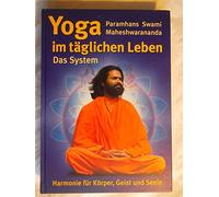 Yoga im täglichen Leben: Das System