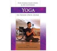 Yoga in Your Own Zone (For wheelchair users & ME sufferers) [DVD]