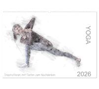 YOGA Inspirationen mit Texten zum Nachdenken (Wandkalender 2026 DIN A2 quer), CALVENDO Monatskalender: Yoga meets Prosa