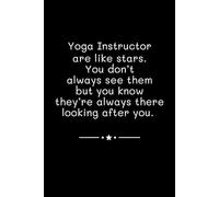 Yoga Instructor Are Like Stars: Lined Journal Notebook