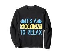 Yoga It´s A Good Day To Relax Funny Yoga Felpa