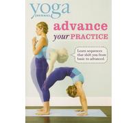 Yoga Journal: Advance Your Practice from Beginner to