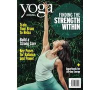 Yoga Journal Finding the Strength Within