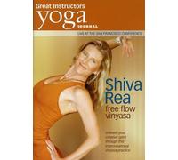 Yoga Journal: Shiva Rea Free Flow Vinyasa
