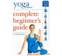 Yoga Journal'S: Complete Beginners Guide With Pose [Edizione: Stati Uniti]