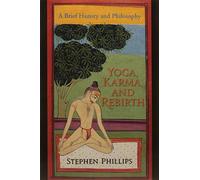 Yoga,Karma and ReBirth: Breif History and Philosophy