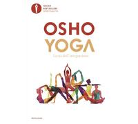 Yoga. La via dell'integrazione - Osho