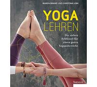 Yoga lehren: Die sieben Schlüssel für einen guten Yogaunterricht