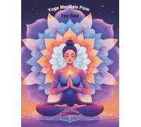 Yoga Mandala Pose Coloring Book, Mindfulness , Love, Relaxation and Relieve Stress, Yoga Flow Mandala Malbuch: Relaxing Yoga Poses for Adults | Meditation & Mindfulness | German Edition