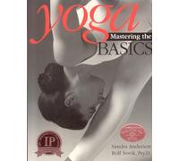 Yoga: Mastering the Basics by Sandra Anderson