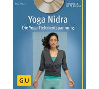 Yoga Nidra (mit CD): Die Yoga-Tiefenentspannung